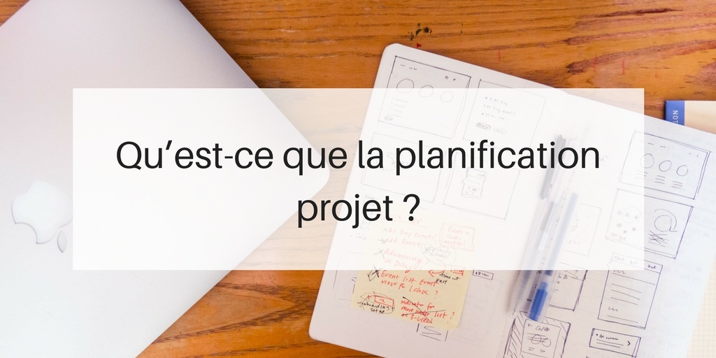 Qu’est-ce Que La Planification Projet